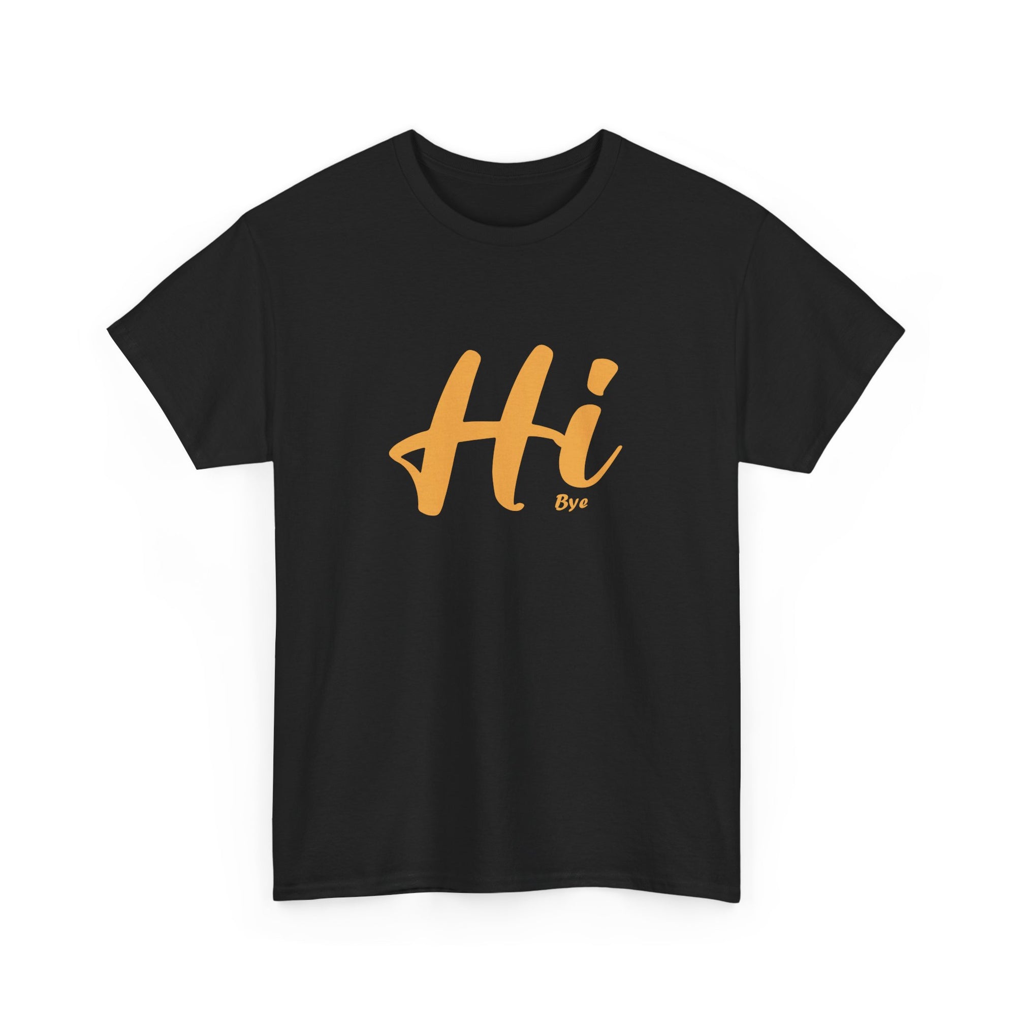 Unisex Heavy Cotton Tee - hi bye
