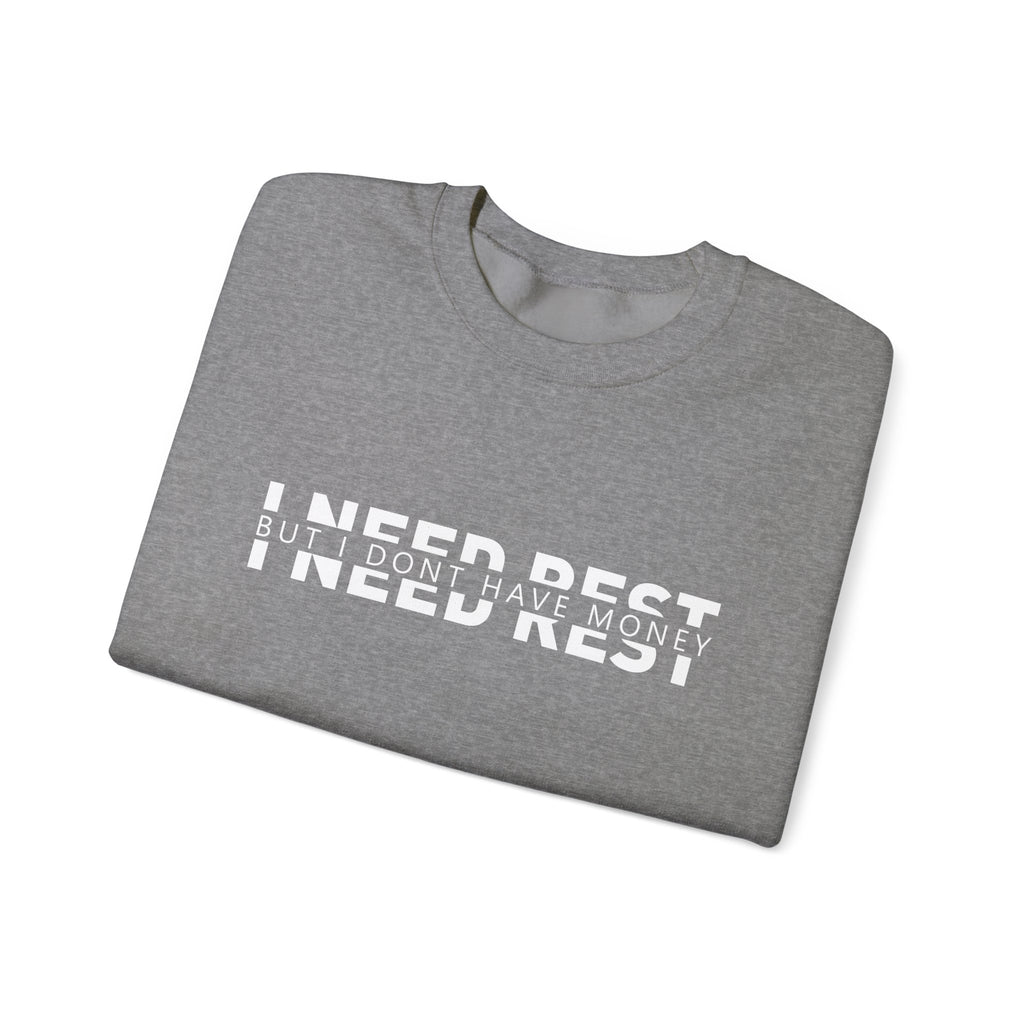 Unisex Heavy Blend™ Crewneck Sweatshirt - i need rest but i dont have money