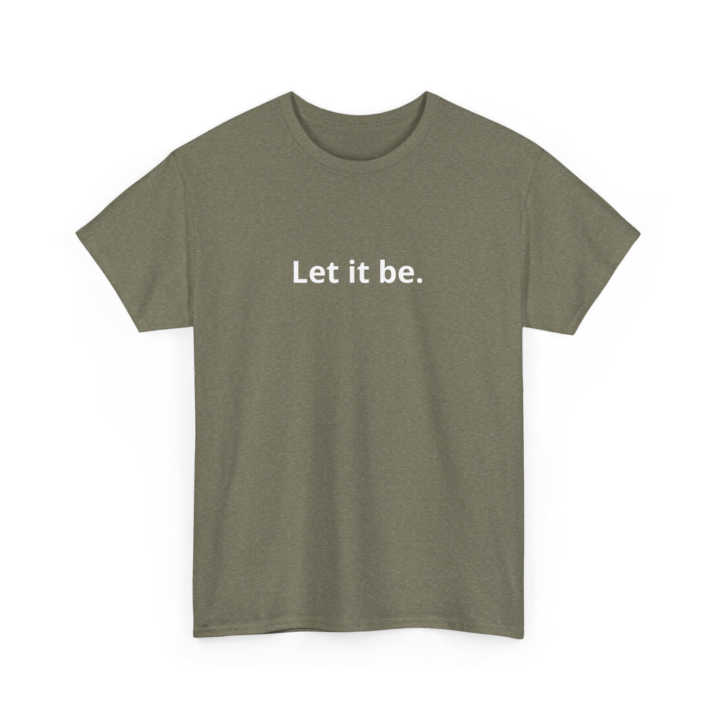 Unisex Heavy Cotton Tee - let it be