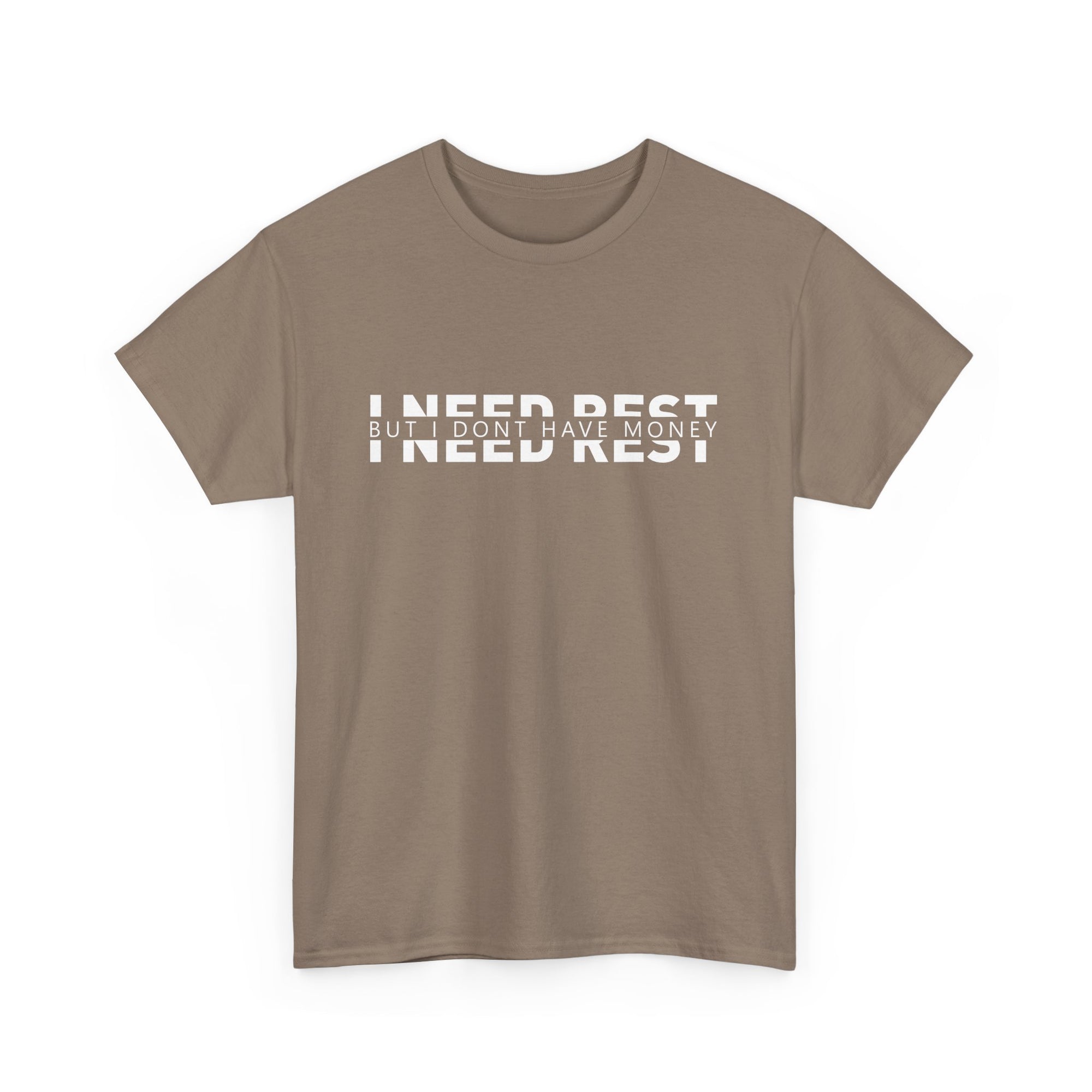 Unisex Heavy Cotton Tee - i need rest but i dont have money
