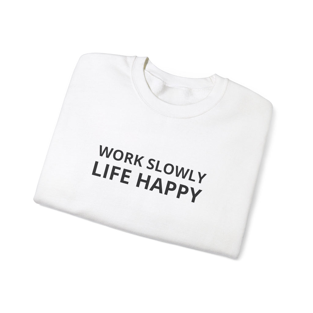 Unisex Heavy Blend™ Crewneck Sweatshirt - work slowly life happy
