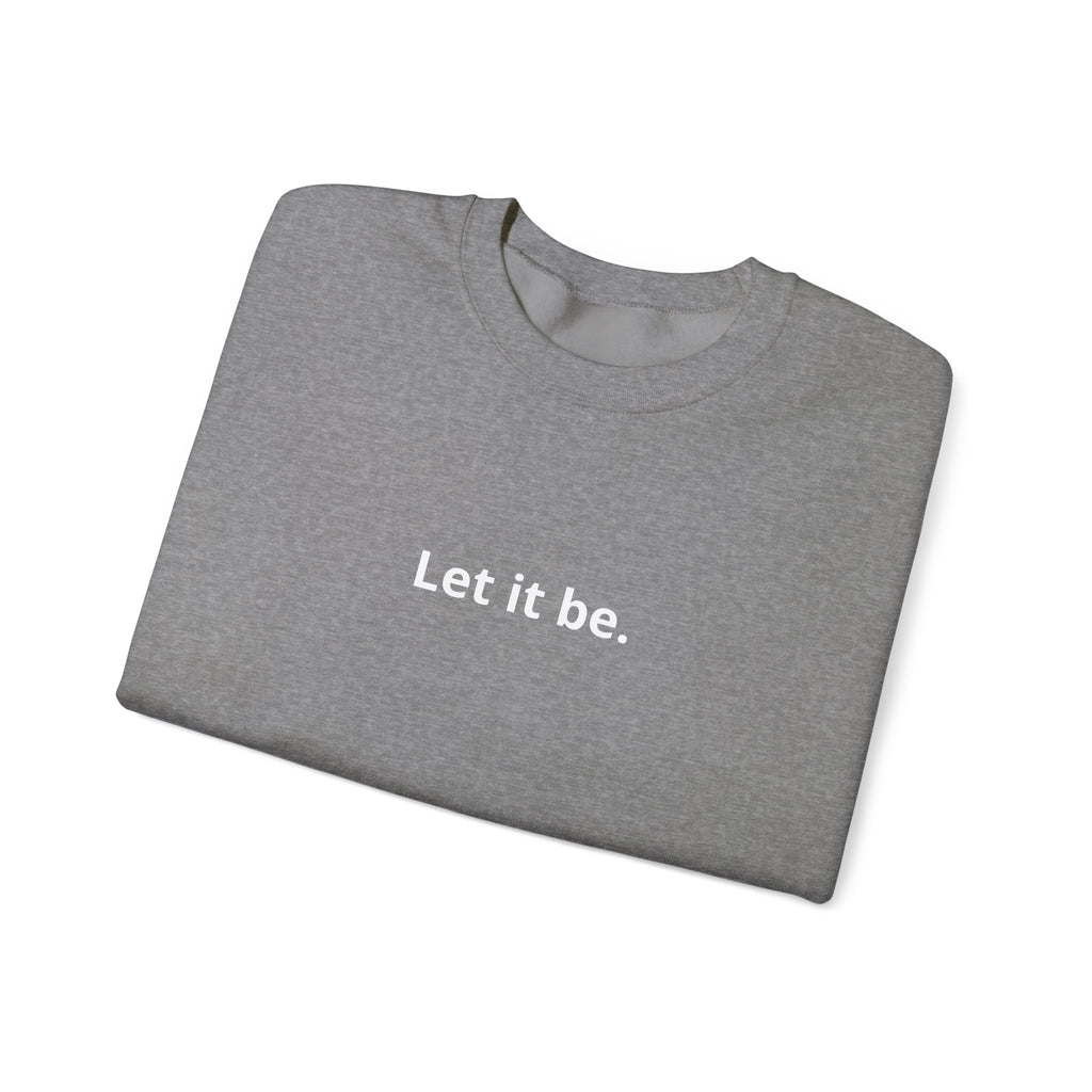 Unisex Heavy Blend™ Crewneck Sweatshirt - let it be