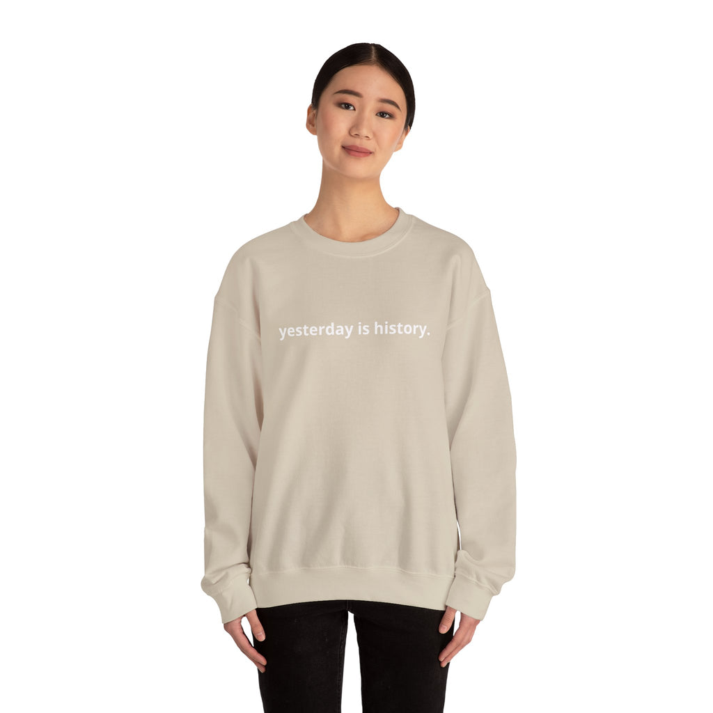 Unisex Heavy Blend™ Crewneck Sweatshirt - yesterday is history