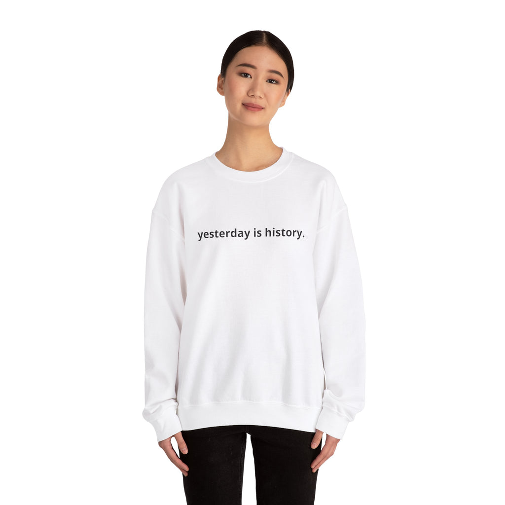 Unisex Heavy Blend™ Crewneck Sweatshirt - yesterday is history