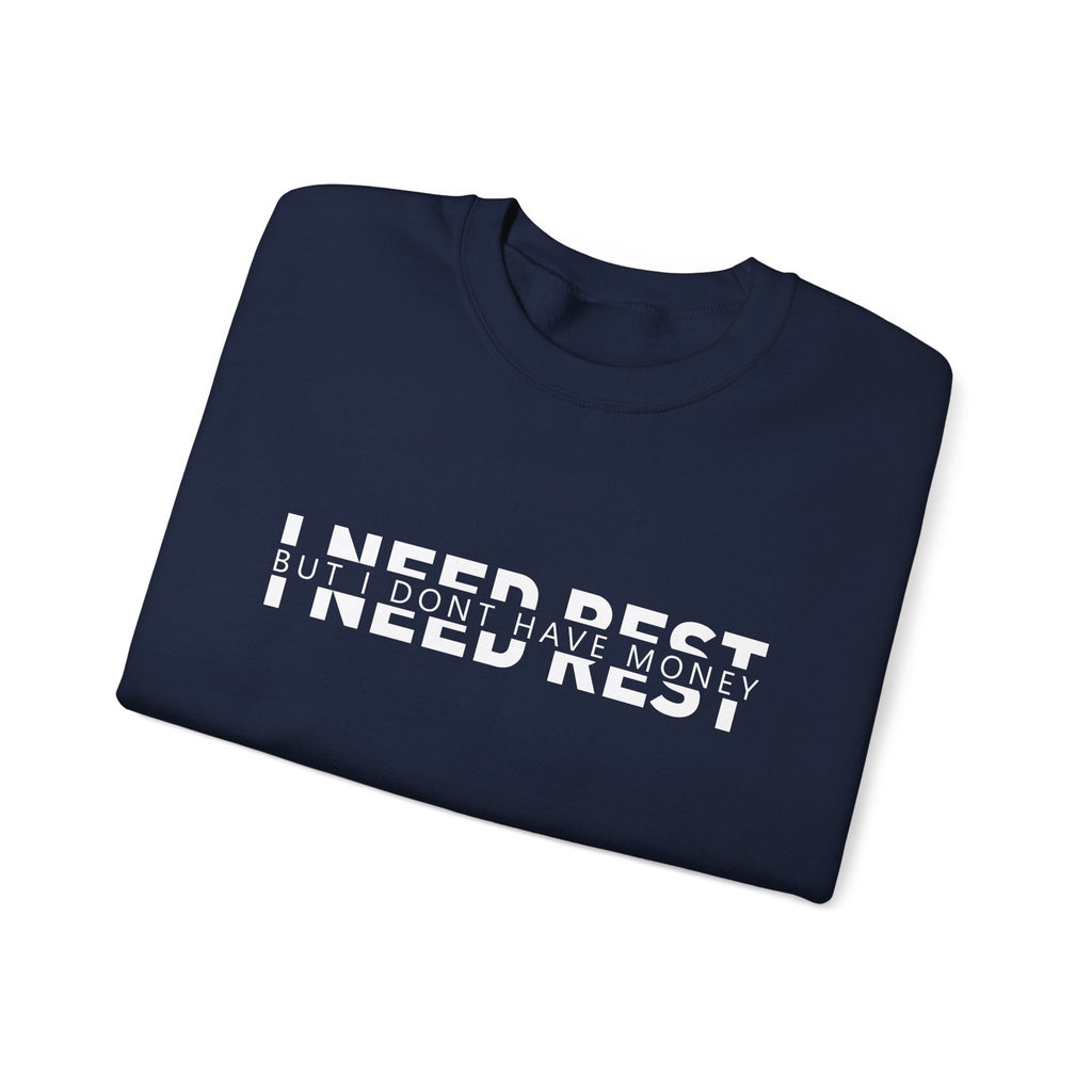 Unisex Heavy Blend™ Crewneck Sweatshirt - i need rest but i dont have money