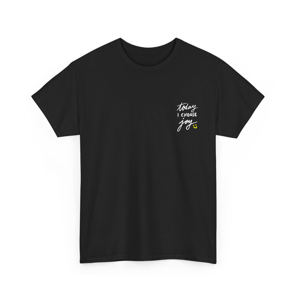Unisex Heavy Cotton Tee - Quote Tshirt - today i choose joy