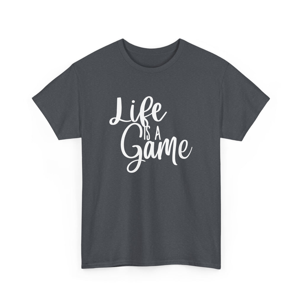 Unisex Heavy Cotton Tee - life is a game