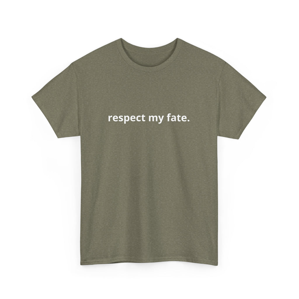Unisex Heavy Cotton Tee - Creative Tshirt - Respect my fate