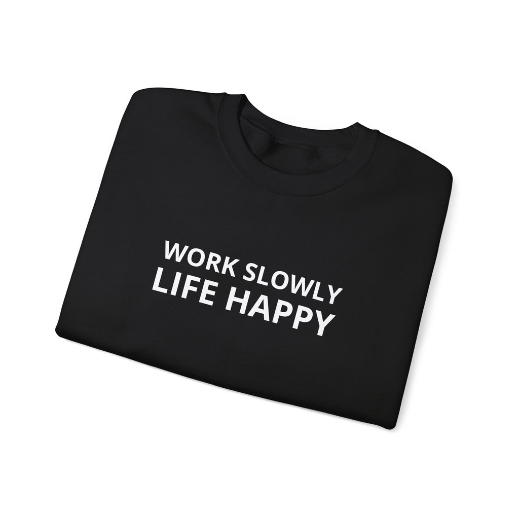 Unisex Heavy Blend™ Crewneck Sweatshirt - work slowly life happy