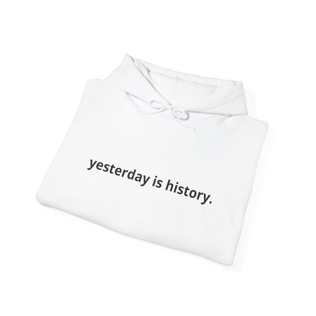 Unisex Heavy Blend™ Hooded Sweatshirt - yesterday is history