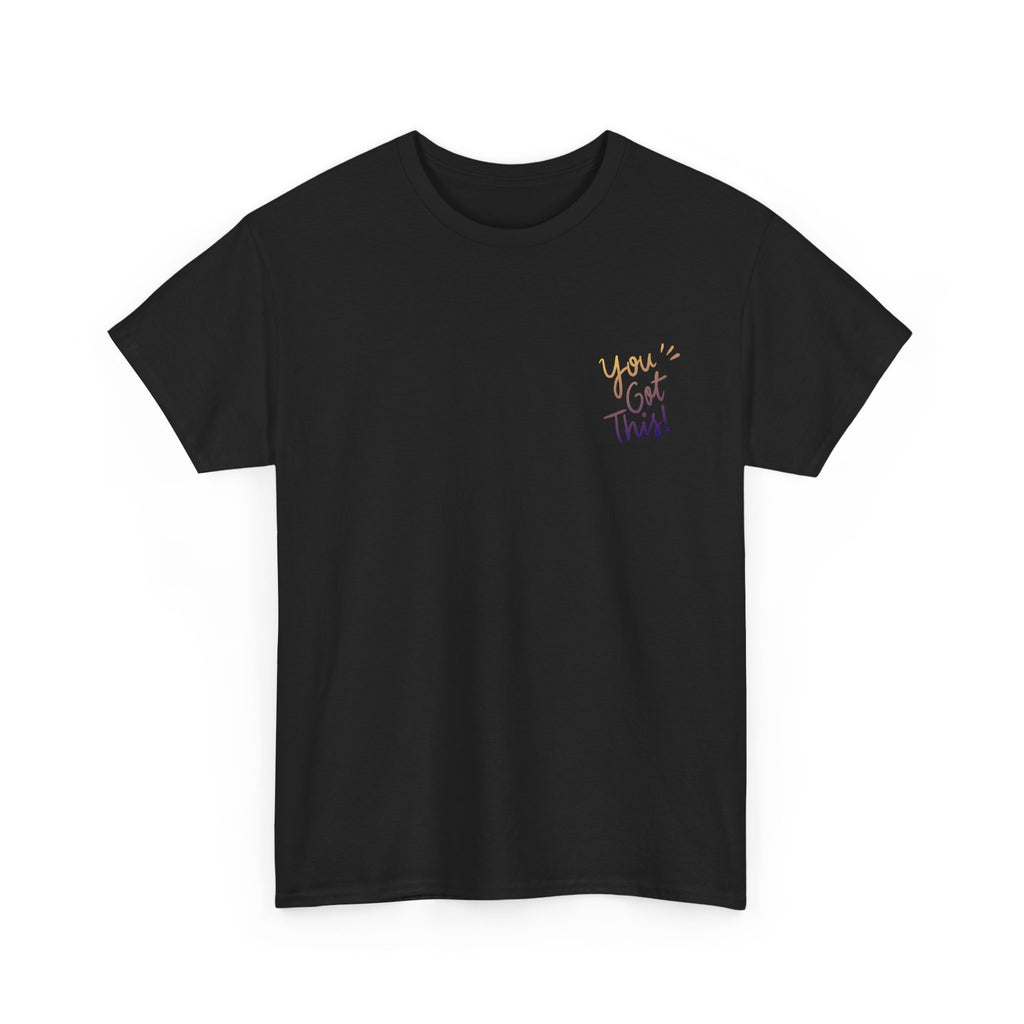 Unisex Heavy Cotton Tee - Quote Tshirt - you got this