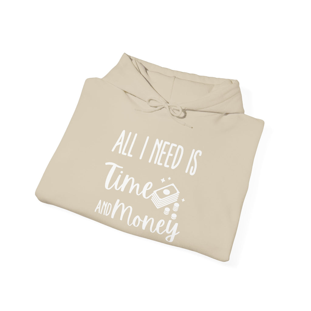 Unisex Heavy Blend™ Hooded Sweatshirt - all i need is time and money