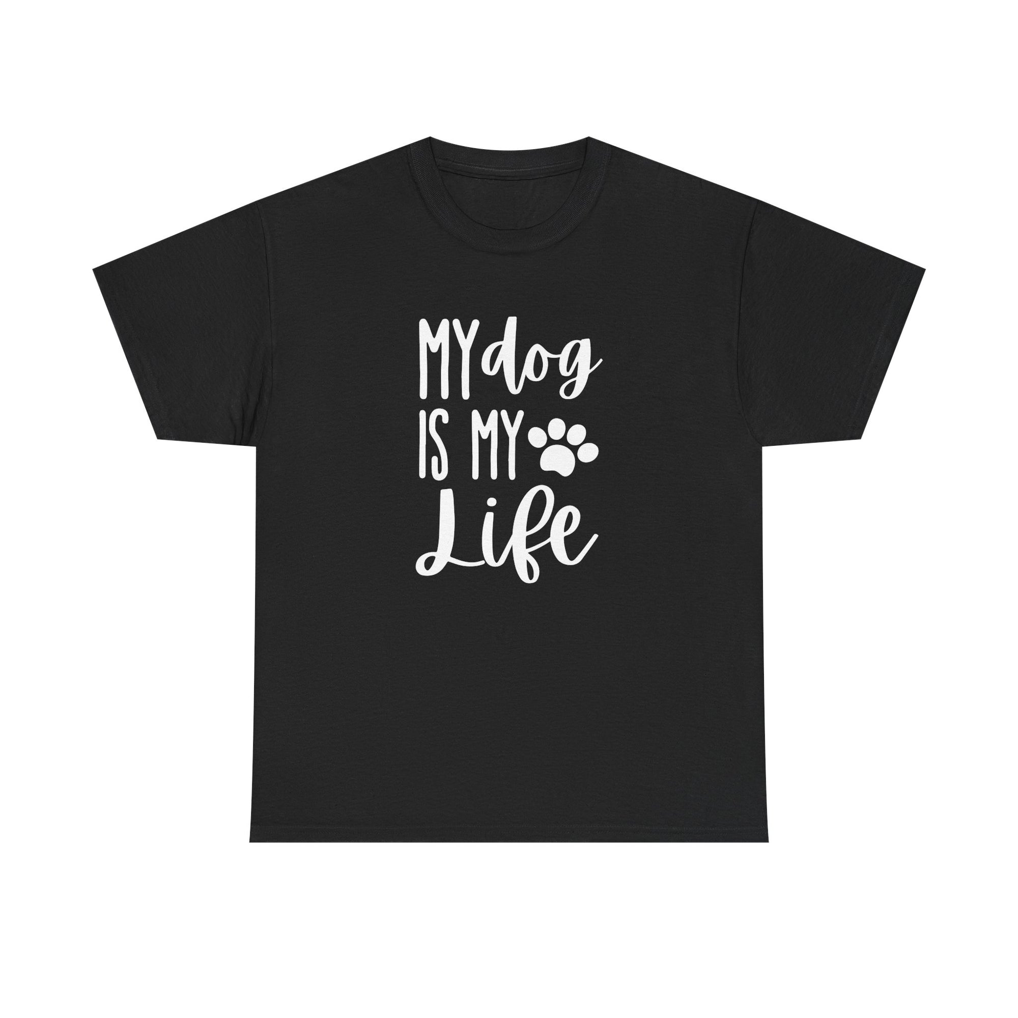 Unisex Heavy Cotton Tee - my dog is my life