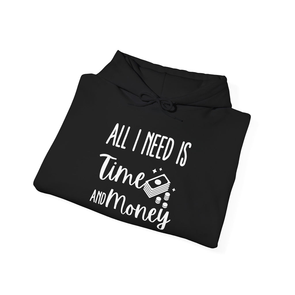 Unisex Heavy Blend™ Hooded Sweatshirt - all i need is time and money