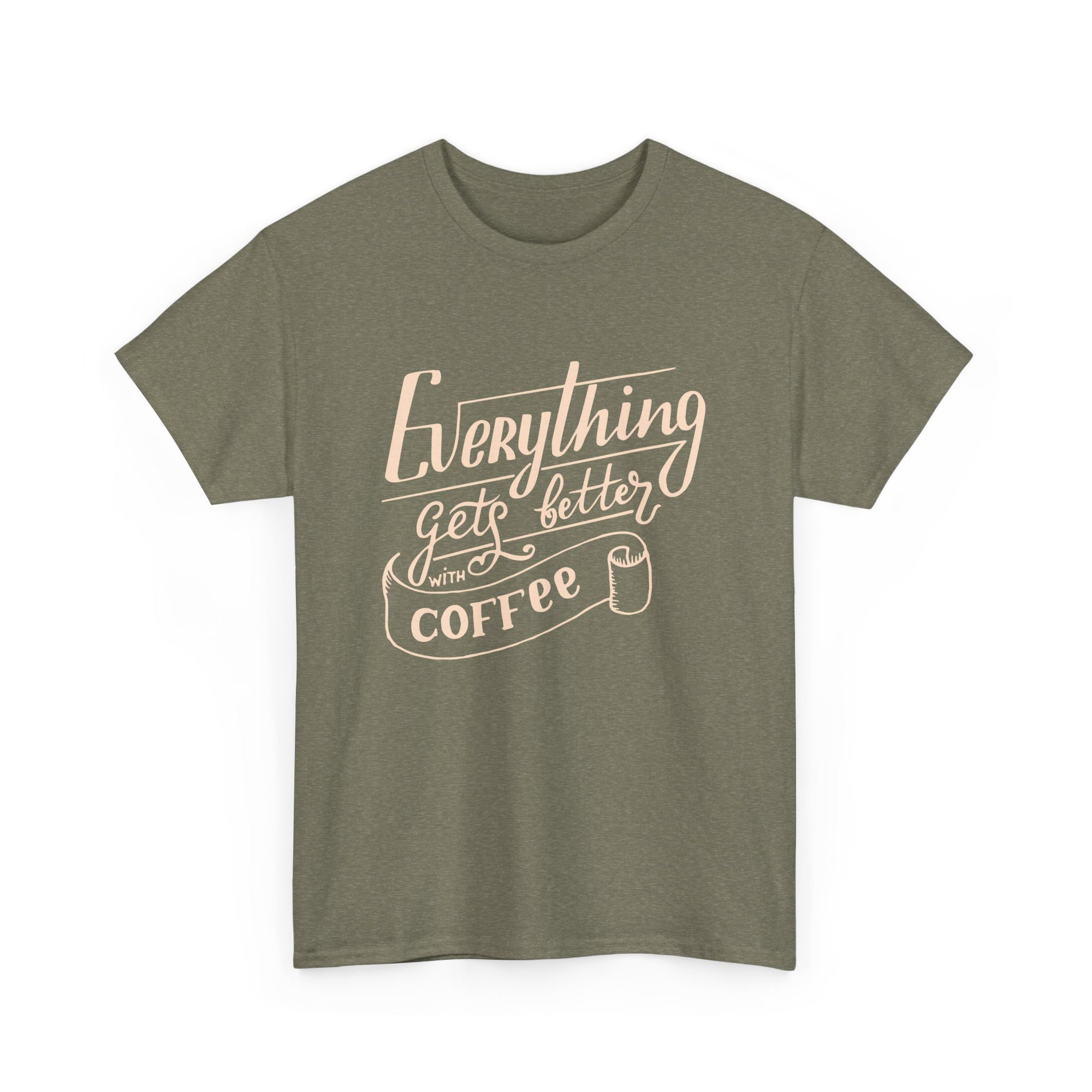 Unisex Heavy Cotton Tee - Quotes Tshirt - Everything gets better with coffee