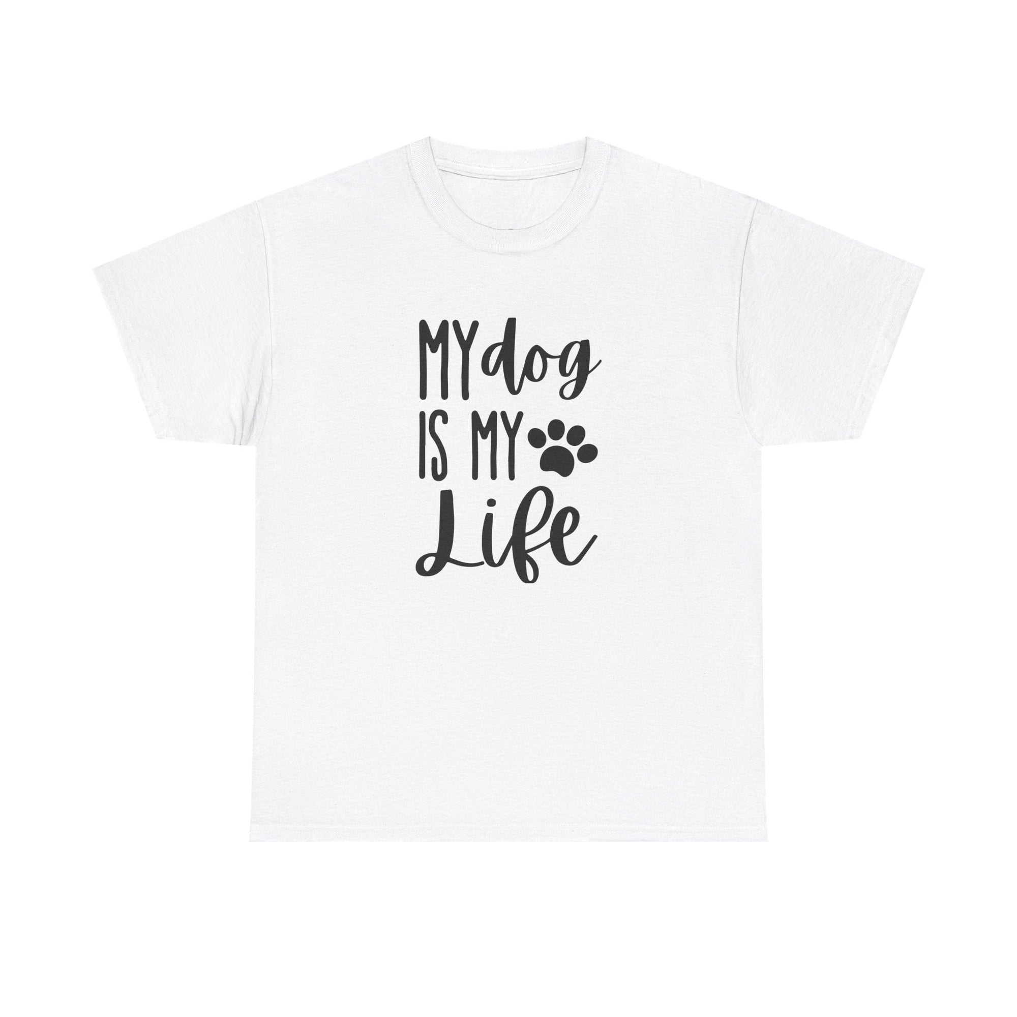 Unisex Heavy Cotton Tee - my dog is my life