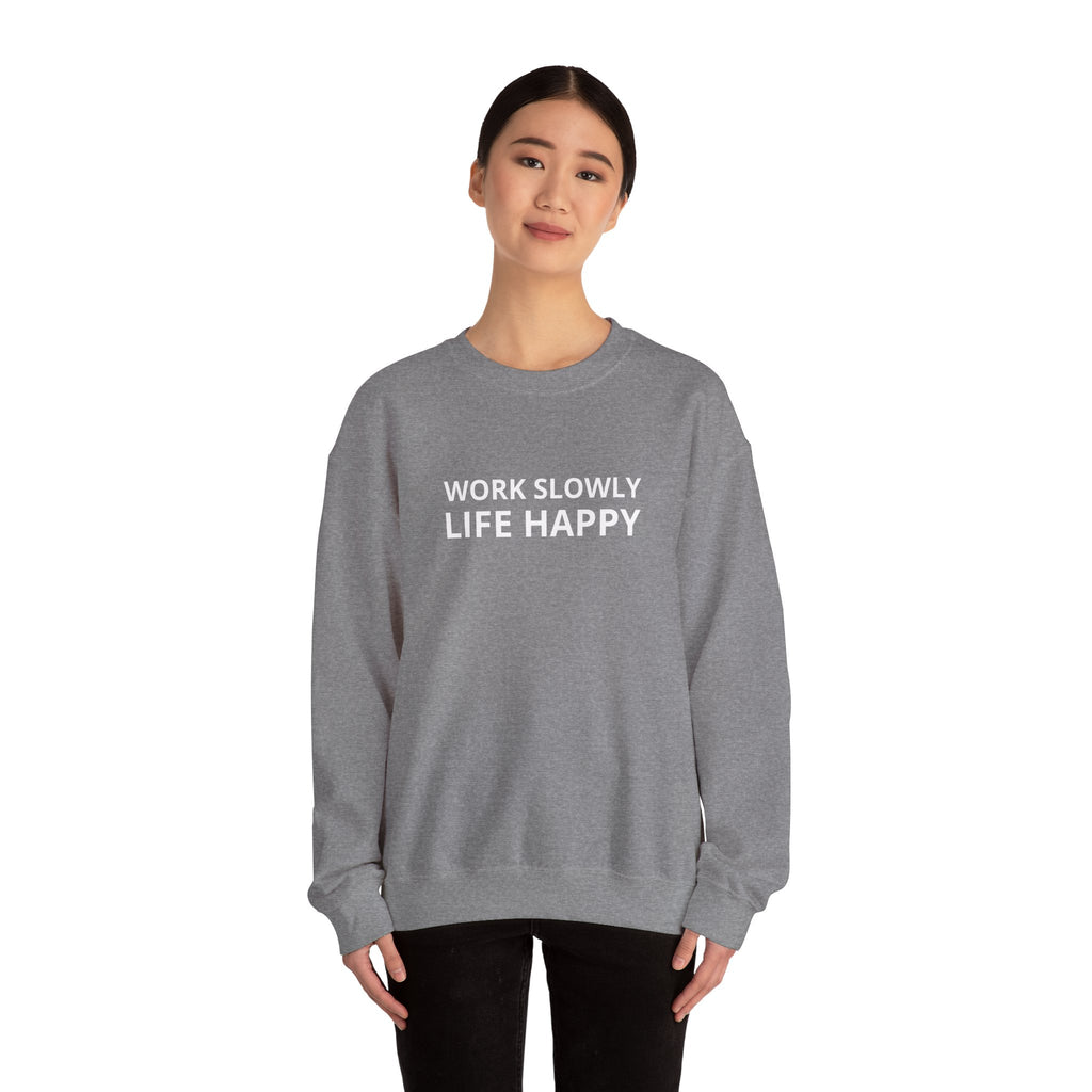 Unisex Heavy Blend™ Crewneck Sweatshirt - work slowly life happy