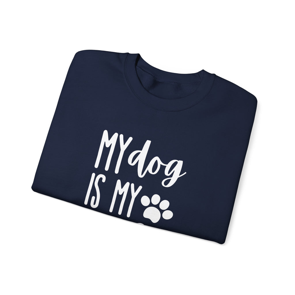 Unisex Heavy Blend™ Crewneck Sweatshirt - my dog is my life
