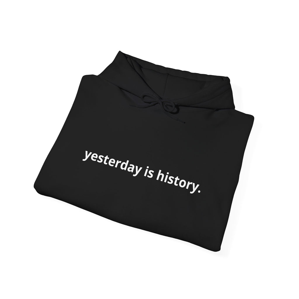 Unisex Heavy Blend™ Hooded Sweatshirt - yesterday is history