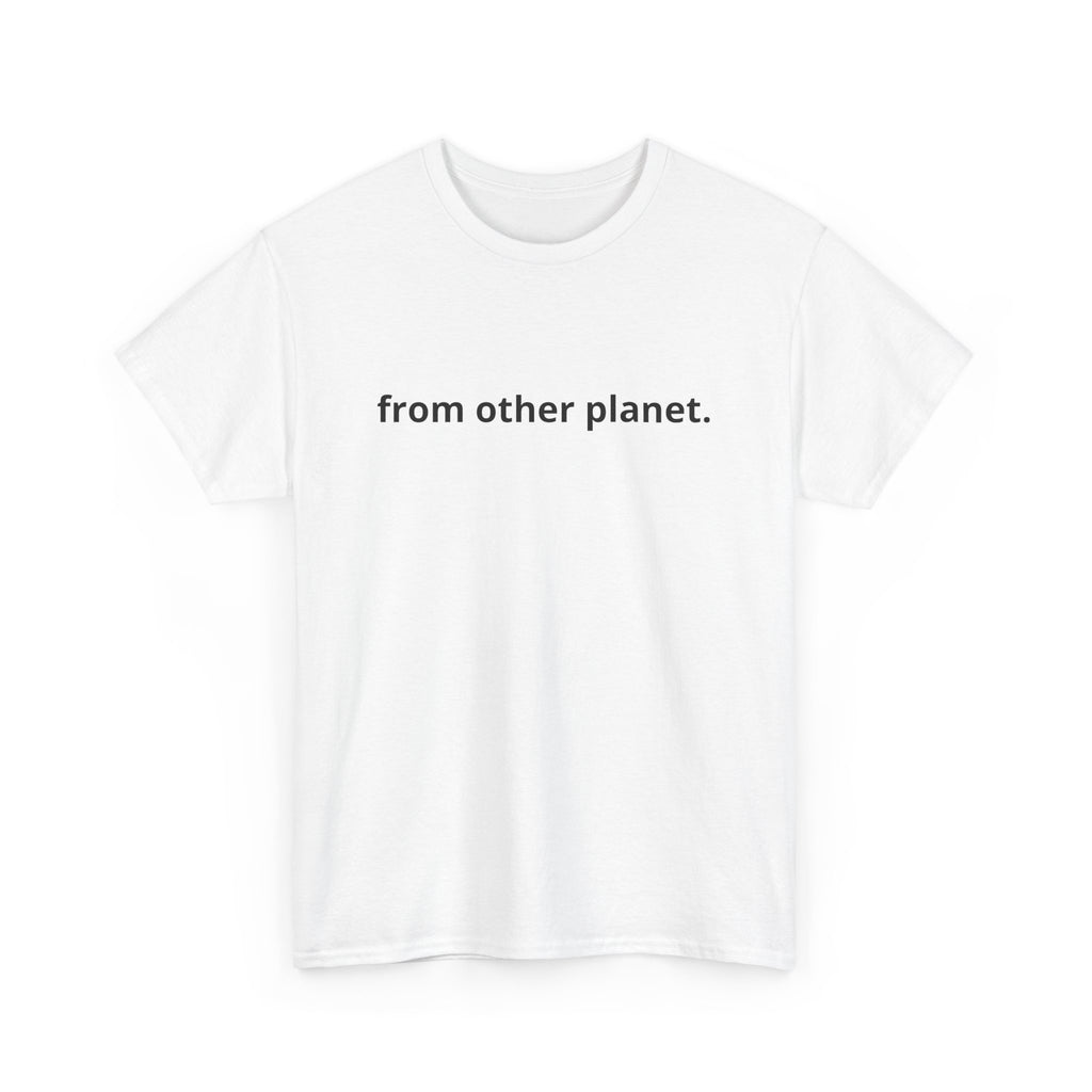 Unisex Heavy Cotton Tee - from other planet
