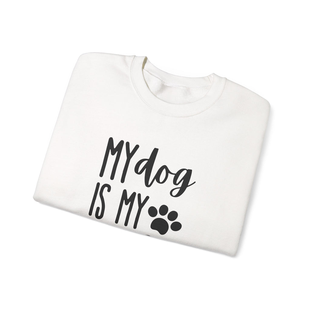 Unisex Heavy Blend™ Crewneck Sweatshirt - my dog is my life
