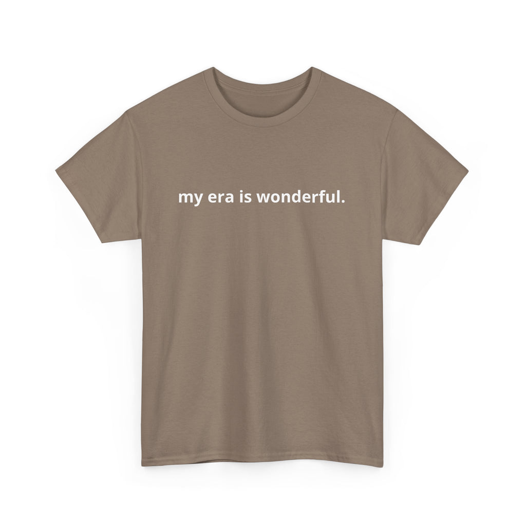 Unisex Heavy Cotton Tee - my era is wonderful
