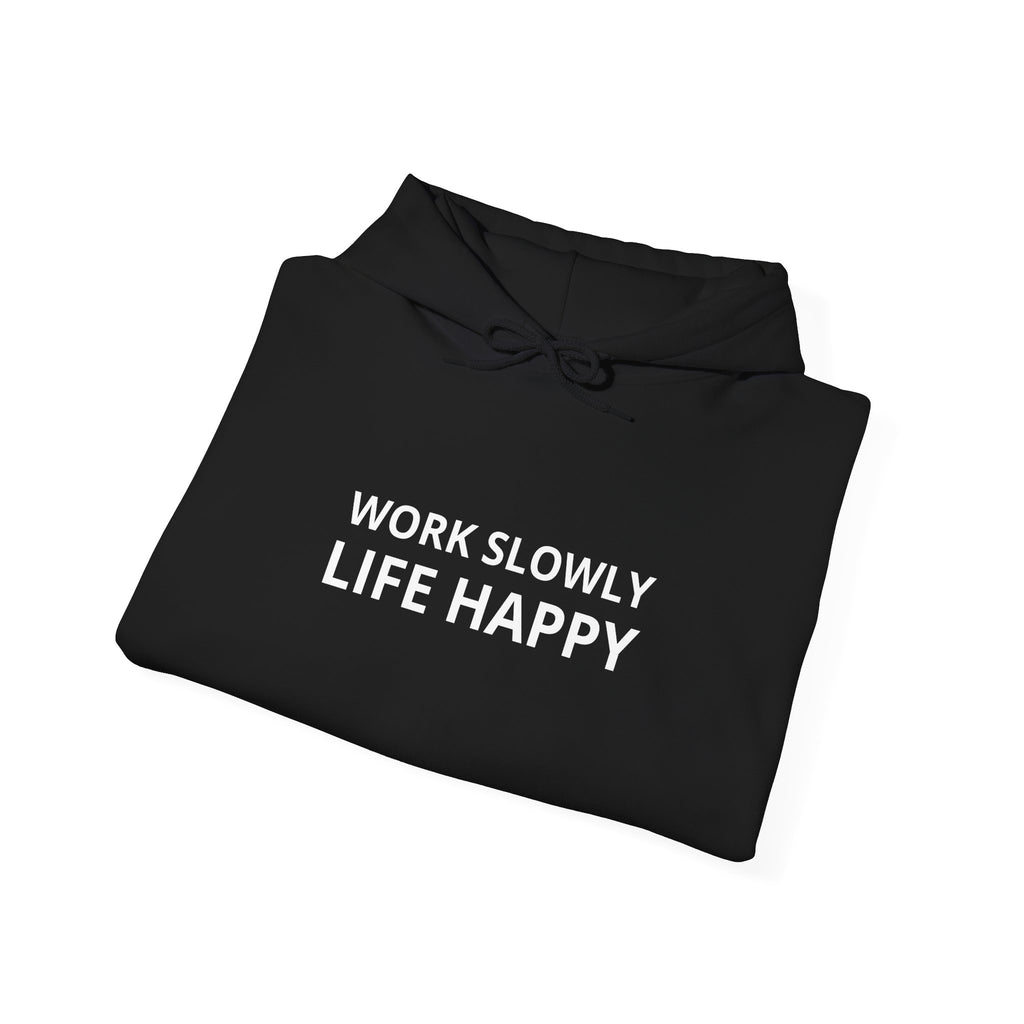 Unisex Heavy Blend™ Hooded Sweatshirt - work slowly life happy